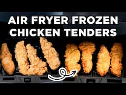 The Best Air Fryer Frozen Chicken Tenders