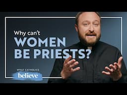 What Do Catholics Believe About The Priesthood? | Part 1