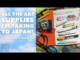 ART SUPPLIES I’M TAKING TO JAPAN ✨ Planning my travel kit