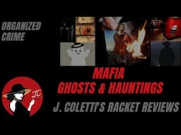 Episode 96: Mafia Ghosts & Hauntings