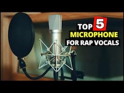 Top 5 Best Microphone for Rap Vocals 2024 | Budget Cheap Rap Song Recording Microphone Under $400