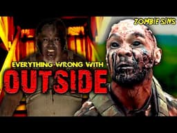 Everything Wrong with OUTSIDE (Zombie Sins)