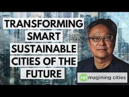 Creating Smart Sustainable Cities of the Future | Chungha Cha, Co-Founder of Re-Imagining Cities