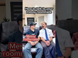 How to talk to your messy roommate