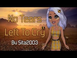 No Tears Left To Cry -  MSP