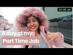 A Day at Work 🥺 | Part Time Job | International Student | Canada Vlogs