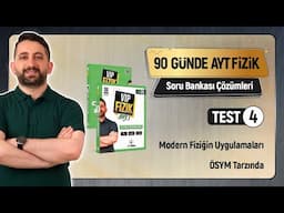 Modern Fizik Uygulamaları ÖSYM Tarzında | Test - 4 | AYT Fizik Soru Bankası Çözümleri