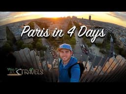 PARIS IN 4 DAYS! - 4k - A.C.C.Travels