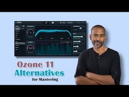 Ozone 11 alternatives (for mastering music)