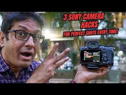 Master Your Sony Camera: 3 Easy Hacks for Perfect Videos and Photos!