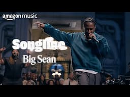 Big Sean - Amazon Music Songline Trailer