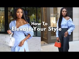 How To Elevate Your Style | 5 Tips To Enhance Your Personal Style