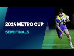 2024 Metro Cup | Semi Finals