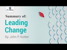 HBR Article II Leading Change II Summary