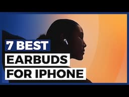 Best Earbuds for iPhone in 2025 - How to find Good iPhone Earbuds?