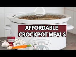 AFFORDABLE CROCKPOT MEALS