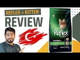 Reflex Plus Kitten Food Review - Turkish Food  // اردو / हिंदी