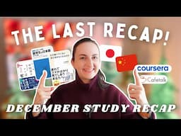 Reaching the most SATISFYING MILESTONES before the year ends 😭 / December Study Recap 🇯🇵🇨🇳 & Ling