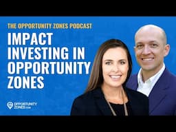 Impact Investing In Opportunity Zones, With Noelle St.Clair Lentz