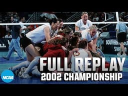 USC vs. Stanford: 2002 NCAA volleyball championship | FULL REPLAY