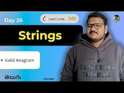 Valid Anagram | Leetcode #242 Explained in Telugu | Python Brute Force & Optimal | srkcodes