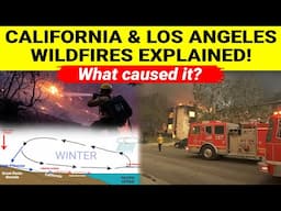 Los Angeles, South California Wildfires Explained | What caused it | Santa Ana wind pattern, Climate