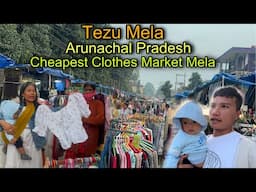 Family Ke Sath Tezu Mela Gaya🤗 || Cheapest Clothes Market Mela in Arunachal Pradesh 🫰