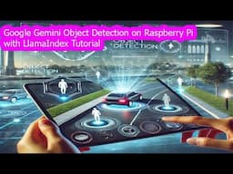 AI-Powered Object Detection on Raspberry Pi 4 | Google Gemini Object Detection on Raspberry Pi 4