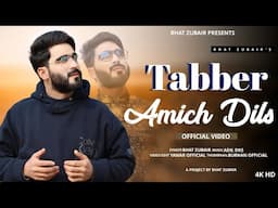 Tabber Amich Dils | Bhat Zubair | Ambar | Adil dks | New Kashmiri Trending Song 2025