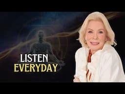 10 Min Morning Affirmation For Self Healing & Prosperity | Louise Hay