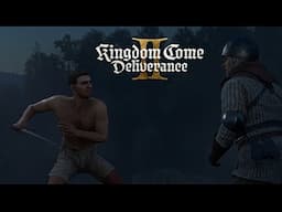 Naked in the Wood, Let's Play Part 3 - Kingdom Come: Deliverance 2