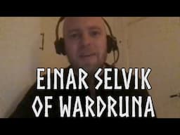 Einar Selvik Interview on the Northern Myths Podcast - Part 2 to Discuss New Wardruna Album Kvitravn