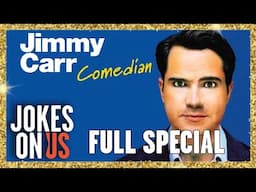 Jimmy Carr: Comedian FULL SHOW - 90 Minutes of Unforgettable Comedy! | Jokes On Us