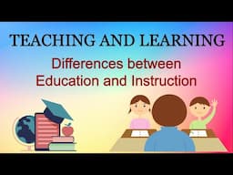 #Education #BEd "Key Differences between Education and  Instruction" #Instruction #TeachingLearning