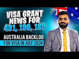 Visa Grant News for 491, 190, 189 & Backlog | Australian lmmigration News 2025