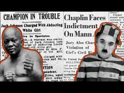 Too Young, Too Scandalous: The Charlie Chaplin & Jack Johnson Mann Act Cases