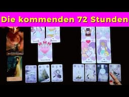 Eine unerwartete Botschaft erreicht dich • Eine große Chance? • DIE KOMMENDEN 72 STUNDEN • TAROT