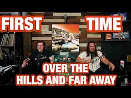 Over the Hills and Far Away - Led Zeppelin FIRST TIME Hearing! | Andy & Alex