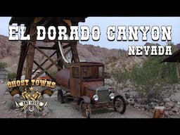 Ghost Towns and More | Episode 69 | El Dorado Canyon, Nevada