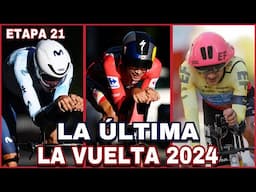 ETAPA 21 ➤ LA VUELTA a ESPAÑA 2024 🇪🇸 La Crono Final