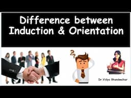 Difference between Induction and Orientation