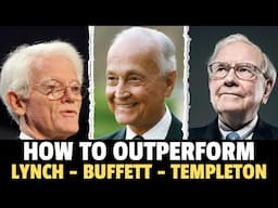 How To Outperform Warren Buffett, Peter Lynch and John Templeton