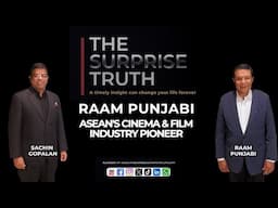 The Surprise Truth Eps.16 - Raam Punjabi: ASEAN's Cinema & Film Industry Pioneer