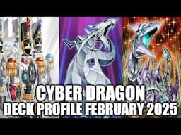 CYBER DRAGON DECK PROFILE (FEBRUARY 2025) YU-GI-OH!