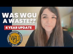 Is WGU Worth It In 2025? | My Honest Opinion + Secret Tip to save $20,000+