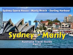 Tour inside Sydney Opera House, Manly Beach, Darling Harbour | Australia Travel Guide Part 2