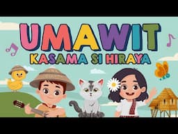 UMAWIT KASAMA SI HIRAYA  - 1 ORAS NA AWITING PAMBATA