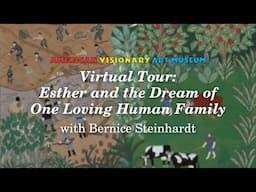 Virtual Tour: Esther and the Dream of One Loving Human Family with Bernice Steinhardt