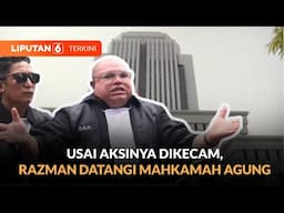 Usai Aksi Rusuhnya di Ruang Sidang Dikecam, Razman Datangi Kantor Mahkamah Agung! | Liputan 6