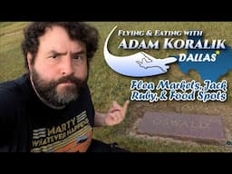 Dallas Texas - Food, Games, Kennedy, & Mobsters - Adam Koralik